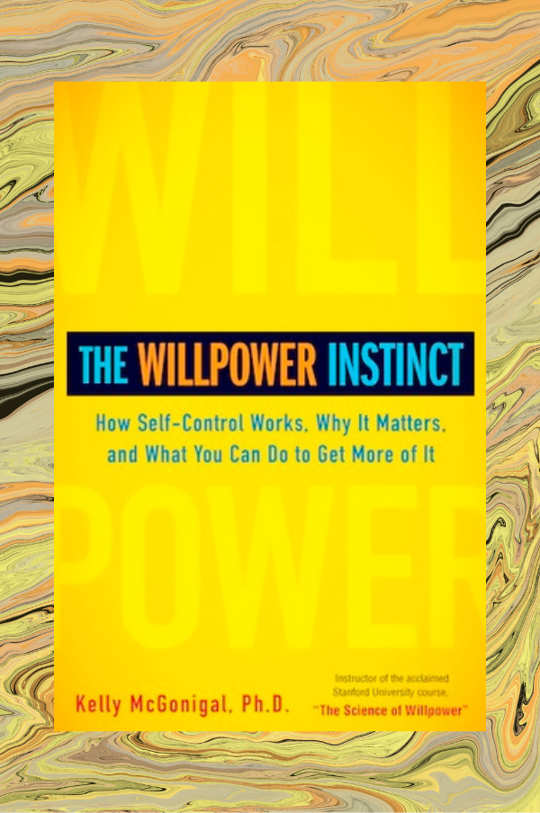 The Willpower Instinct: la neuroscience de la réussite