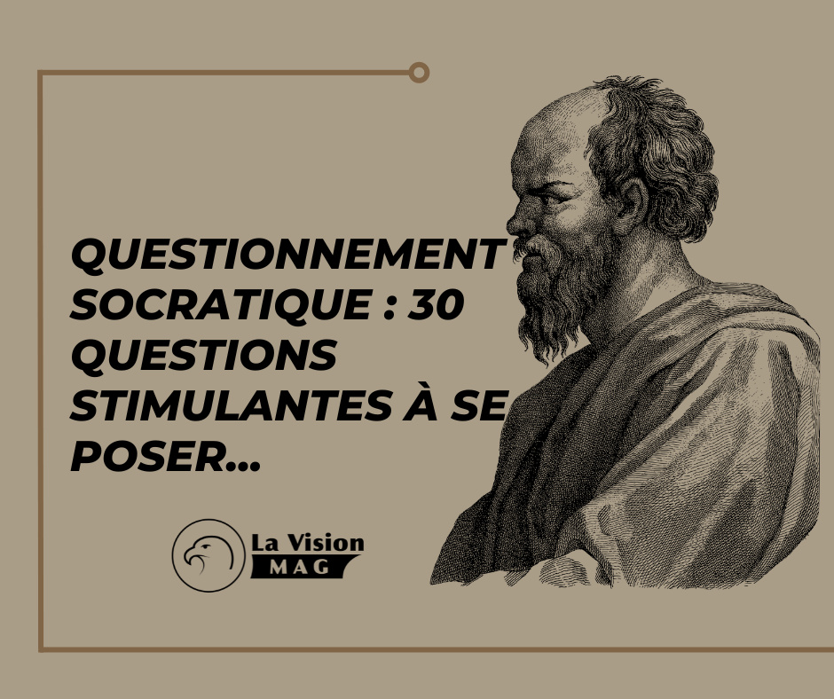 Questionnement socratique : 30 questions stimulantes à se poser