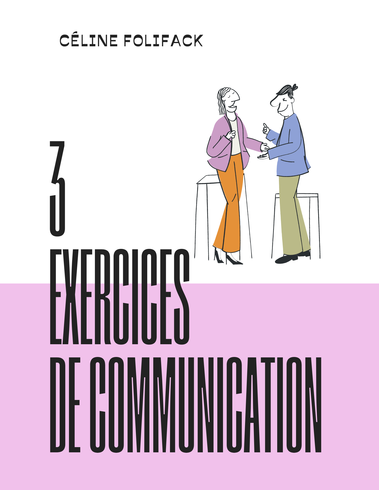 3 exercices de communication assertive - Publié par Céline Folifack et La Vision Mag - 1545 pixels x 2000 pixels