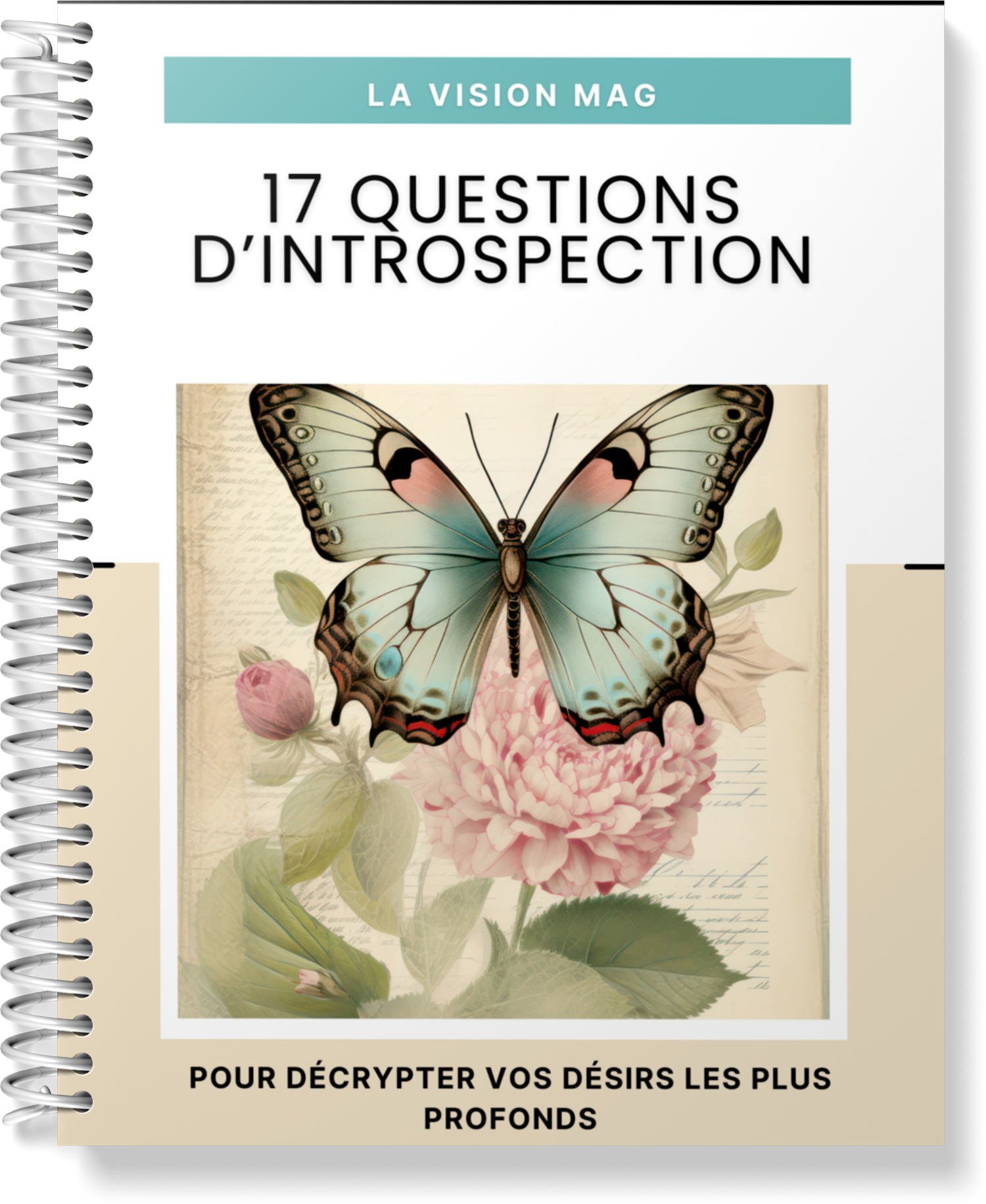 17 Questions D’introspection Pour Décrypter Vos Désirs Les Plus Profonds